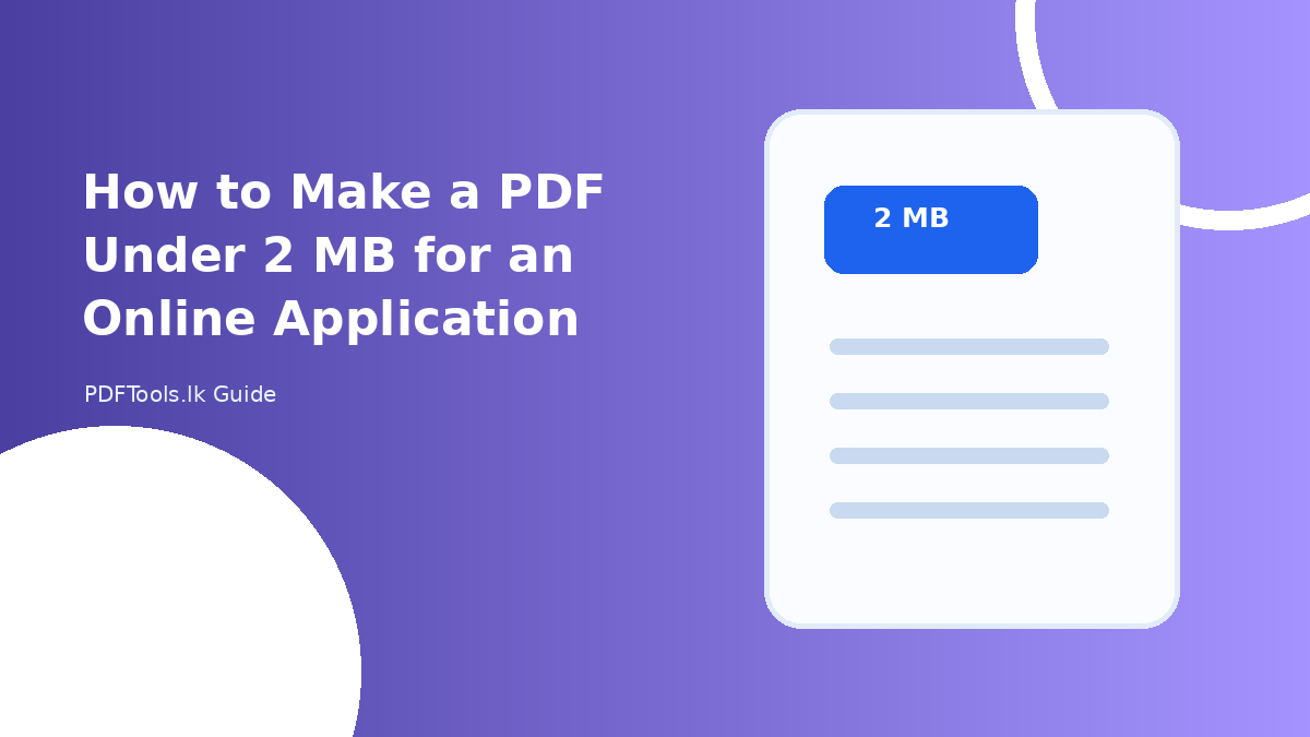 How to Make a PDF Under 2 MB for an Online Application